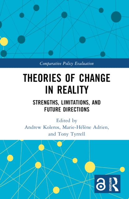 Book cover of: Theories of Change in Reality. By: Andrew Koleros