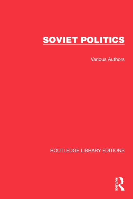 Book cover of: Routledge Library Editions: Soviet Politics