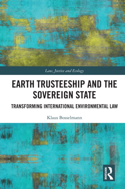 Book cover of: Earth Trusteeship and the Sovereign State