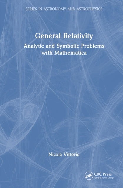 Book cover of: General Relativity. By: Nicola Vittorio