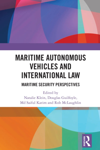 Book cover of: Maritime Autonomous Vehicles and International Law. By: Natalie Klein
