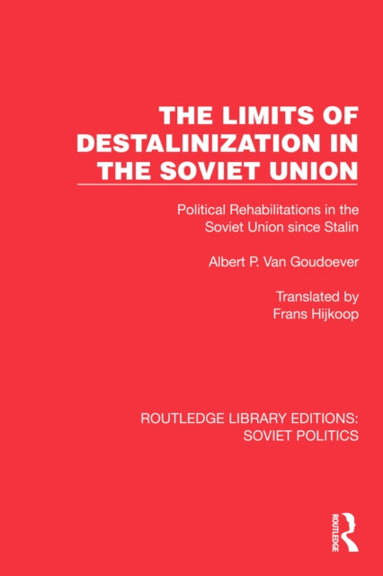 Book cover of: Limits of Destalinization in the Soviet Union. By: Albert P. van Goudoever