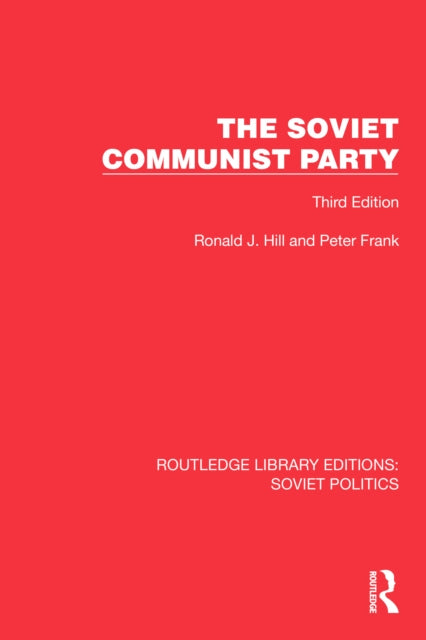 Book cover of: Soviet Communist Party. By: Ronald J. Hill