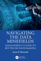 Book cover of: Navigating the Data Minefields. By: Scott. M. Shemwell