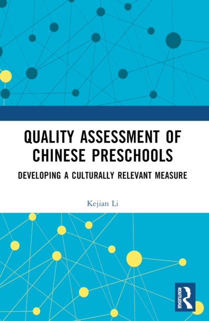 Book cover of: Quality Assessment of Chinese Preschools. By: Kejian Li