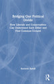 Book cover of: Bridging Our Political Divide. By: Kenneth Barish