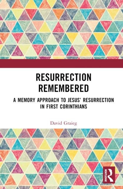 Book cover of: Resurrection Remembered. By: David Graieg