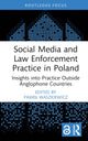Book cover of: Social Media and Law Enforcement Practice in Poland. By: Pawe Waszkiewicz