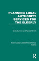 Book cover of: Planning Local Authority Services for the Elderly
