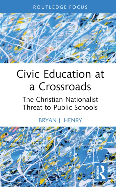 Book cover of: Civic Education at a Crossroads