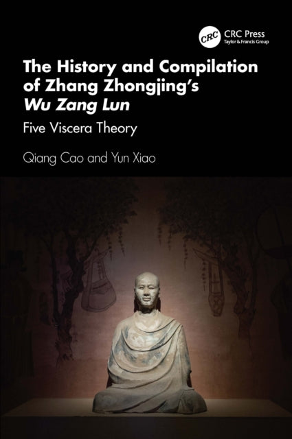The History and Compilation of Zhang Zhongjing’s Wu Zang Lun