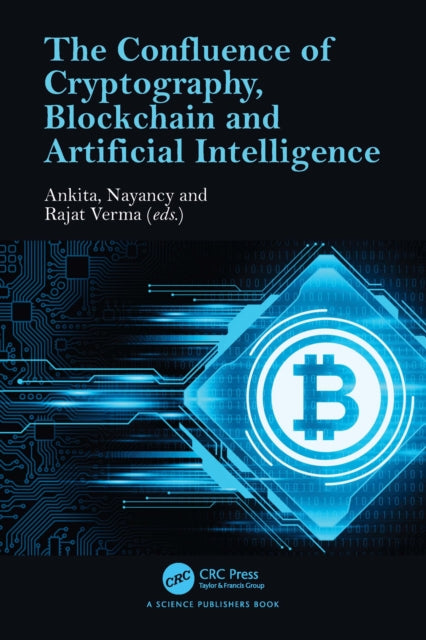 Book cover of: Confluence of Cryptography, Blockchain and Artificial Intelligence