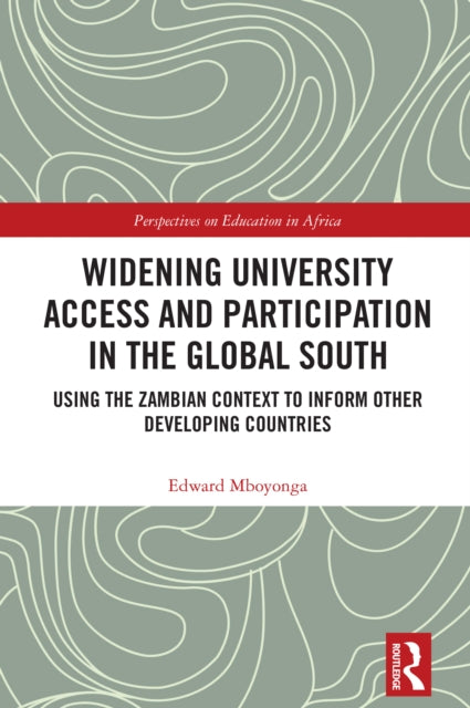 Book cover of: Widening University Access and Participation in the Global South