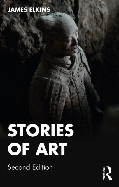 Book cover of: Stories of Art. By: James Elkins