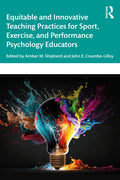 Equitable and Innovative Teaching Practices for Sport, Exercise, and Performance Psychology Educators