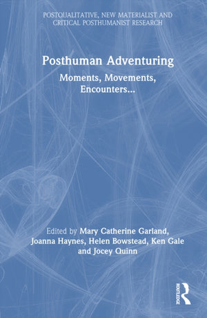 Posthuman Adventuring