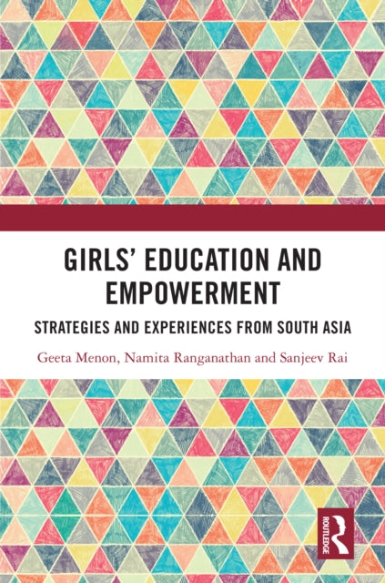 Book cover of: Girls’ Education and Empowerment. By: Geeta Menon