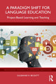 Book cover of: Paradigm Shift for Language Education. By: Gulbahar H. Beckett