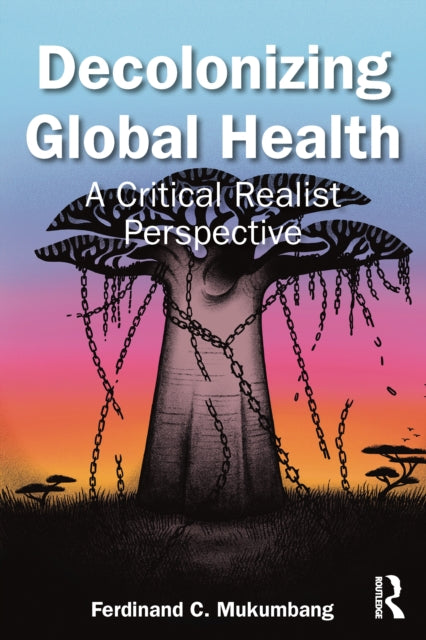 Book cover of: Decolonizing Global Health