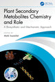 Book cover of: Plant Secondary Metabolites Chemistry and Role. By: Malik Saadullah