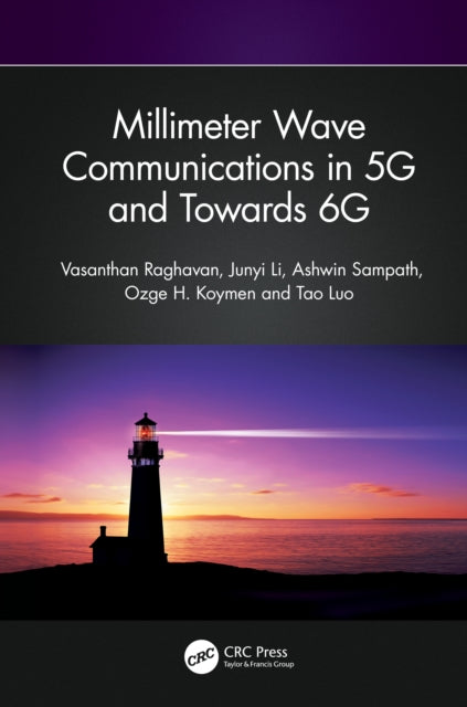 Book cover of: Millimeter Wave Communications in 5G and Towards 6G. By: Vasanthan Raghavan