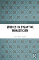 Book cover of: Studies in Byzantine Monasticism. By: Alice-Mary Talbot