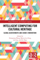 Book cover of: Intelligent Computing for Cultural Heritage. By: Xiaoguang Wang