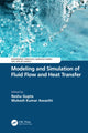 Book cover of: Modeling and Simulation of Fluid Flow and Heat Transfer. By: Reshu Gupta
