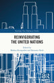 Book cover of: Reinvigorating the United Nations. By: Markus Kornprobst