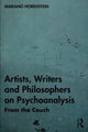 Book cover of: Artists, Writers and Philosophers on Psychoanalysis. By: Mariano Horenstein