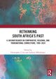 Book cover of: Rethinking South Africa’s Past. By: Christopher Lee