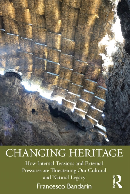 Book cover of: Changing Heritage. By: Francesco Bandarin