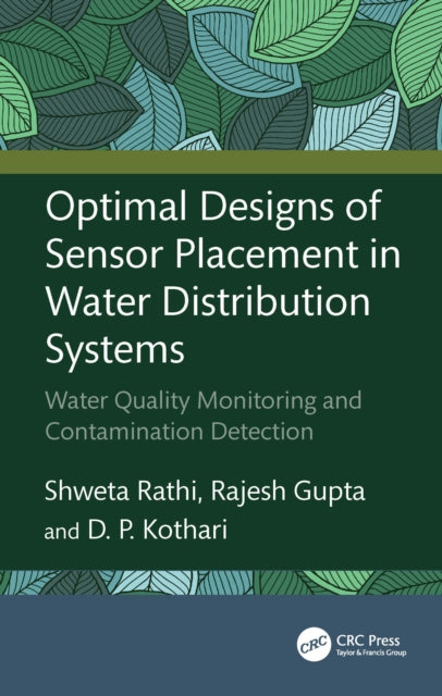 Book cover of: Optimal Designs of Sensor Placement in Water Distribution Systems