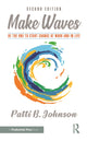 Book cover of: Make Waves. By: Patti Johnson