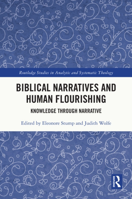 Book cover of: Biblical Narratives and Human Flourishing