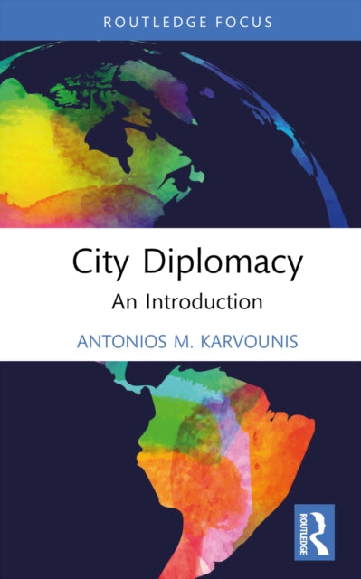 Book cover of: City Diplomacy. By: Antonios M. Karvounis