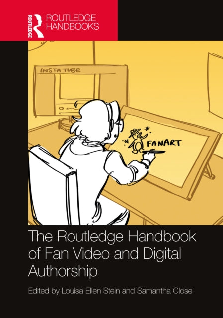 Book cover of: Routledge Handbook of Fan Video and Digital Authorship