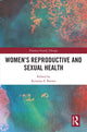 Book cover of: Women’s Reproductive and Sexual Health. By: Kristina S. Brown