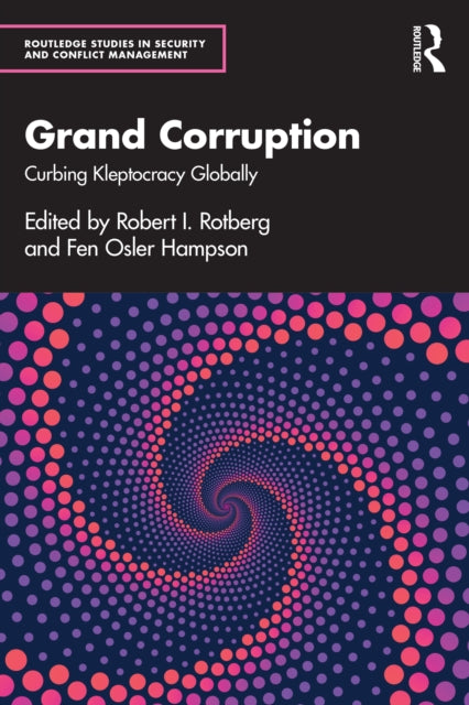 Book cover of: Grand Corruption. By: Robert I. Rotberg