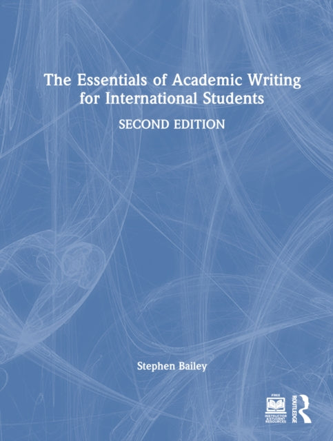 Book cover of: Essentials of Academic Writing for International Students. By: Bailey, Stephen
