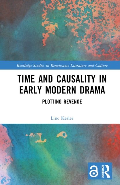 Book cover of: Time and Causality in Early Modern Drama