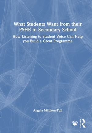 What Students Want from their PSHE in Secondary School