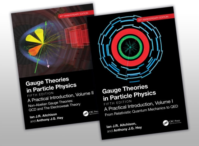 Book cover of: Gauge Theories in Particle Physics 40th Anniversary Edition. By: Ian Johnston Rhind Aitchison