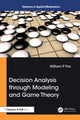 Book cover of: Decision Analysis through Modeling and Game Theory. By: William P. Fox