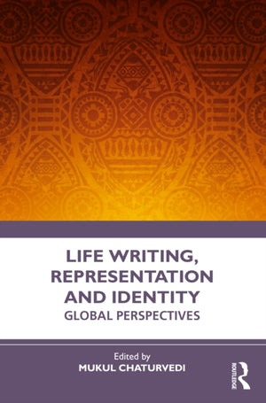 Life Writing, Representation and Identity