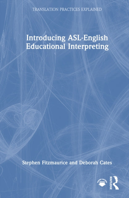 Book cover of: Introducing ASL-English Educational Interpreting