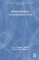 Book cover of: Grand Corruption. By: Robert I. Rotberg