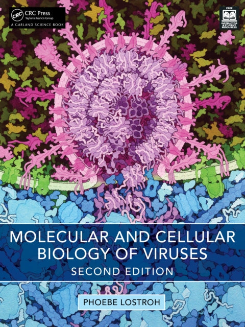 Book cover of: Molecular and Cellular Biology of Viruses. By: Phoebe Lostroh