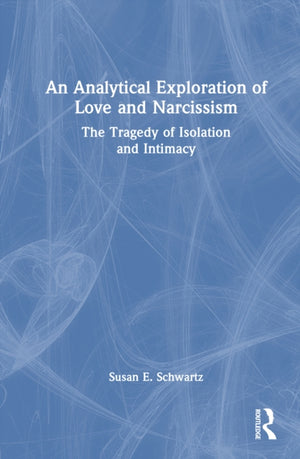 An Analytical Exploration of Love and Narcissism