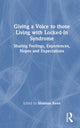 Book cover of: Giving a Voice to those Living with Locked-In Syndrome. By: Shannan Keen